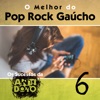 O Melhor do Pop Rock Gaúcho - Os Sucesso da Antídoto, Vol. 6