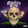 Stream & download Quality Trap