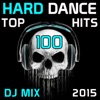 Hard Dance Top 100 Hits DJ Mix 2015