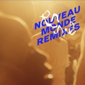 Nouveau Monde Remixes - EP artwork