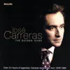 Stream & download José Carreras - The Golden Years