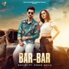 Bar-Bar (feat. Karan Aujla) - Single, 2020