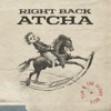 Right Back Atcha - Single