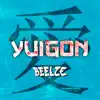 Yuigon - Single album lyrics, reviews, download