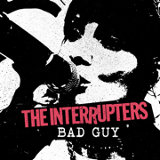Bad Guy - The Interrupters