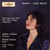 Brahms: Lieder Recital album lyrics, reviews, download