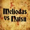 Meliodas Vs Natsu (feat. GameboyJones) - Rustage lyrics