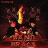 Band of Braća (feat. Dunk) - EP album lyrics, reviews, download