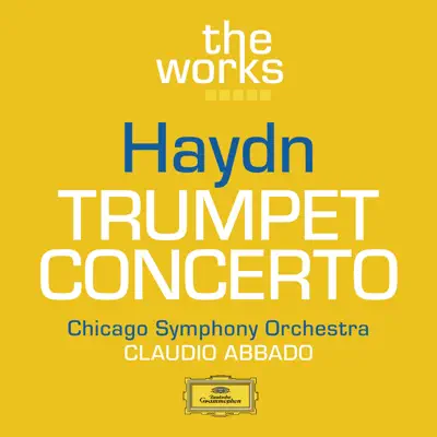 Haydn: Trumpet Concerto, Hob. VIIe:1 - Single - Claudio Abbado Haydn: Trumpet Concerto, Hob. VIIe:1 - Single - Claudio Abbado