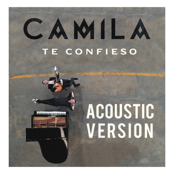 Camila - Te Confieso