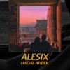 Alesix - Hadal Ahbek