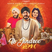 Ik Jindree (Remix) [feat. Bikram Singh & Ishmeet Narula] [Remix] artwork