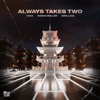 Always Takes Two - Single