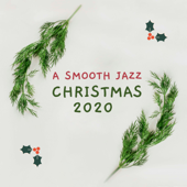 A Smooth Jazz Christmas 2020 - The Best Slow Sax & Piano Xmas Background Songs Around the Fire - Christmas Candles