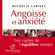 Michèle Larivey - Angoisse et anxiété
