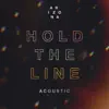 Stream & download Hold the Line (Acoustic) - Single