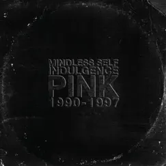 Pink by Mindless Self Indulgence album reviews, ratings, credits