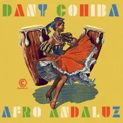 Afro Andaluz by Dany Cohiba album reviews, ratings, credits