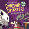 Dog Diaries: Dinosaur Disaster! - Steven Butler & James Patterson