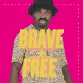 Brave + Free artwork