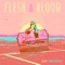 Flesh & Blood (feat. Smallpools) - New Dialogue lyrics