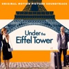 Under the Eiffel Tower (Original Motion Picture Soundtrack) artwork