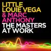 The Masters at Work (Remixes) - Single album lyrics, reviews, download