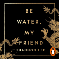 Shannon Lee - Be Water, My Friend artwork