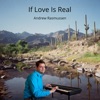 If Love Is Real - Single