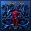 Don't You - Single