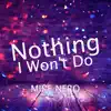 Stream & download Nothing I Won't Do - Single