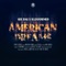 American Dreams (feat. Nina Khadija) - Gee Bag & Illinformed lyrics