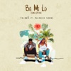 Ba Mi Lo (Come with Me) [feat. Reekado Banks] - Single