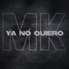 Ya No Quiero - Single