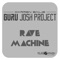 Rave Machine (Radio) - Darren Bailie & Guru Josh Project lyrics