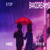 BaadDreamms - Rain