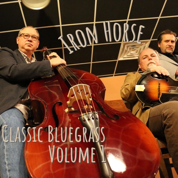 download iron horse - classic bluegrass, vol. 1 2020