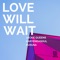 Love Will Wait (Kususa Remix) artwork