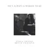 She's Always a Woman to Me (feat. Sonia Saigal) - Single album lyrics, reviews, download