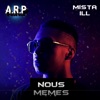 Nous Memes (feat. A.R.P) - Single