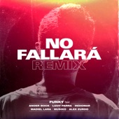 No Fallará (Remix) [feat. Alex Zurdo, Ander Bock, Musiko, Madiel Lara, Lizzy Parra & Indiomar] artwork