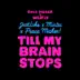 Till My Brain Stops - Single album cover