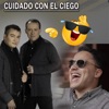 Cuidado Con el Ciego - Single