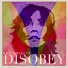 Disobey - EP album lyrics, reviews, download