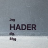 Jeg hader dig, stat (Radio Edit) - Single