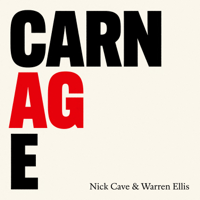 Nick Cave & Warren Ellis - CARNAGE artwork