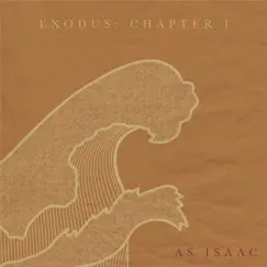 Exodus: Chapter I - EP by As Isaac album reviews, ratings, credits