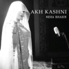 Akh Kashni - Single