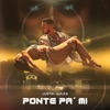 Ponte Pa' Mí - Single