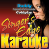 Daddy (Originally Performed by Coldplay) [Instrumental] - Singer's Edge Karaoke